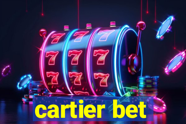 cartier bet